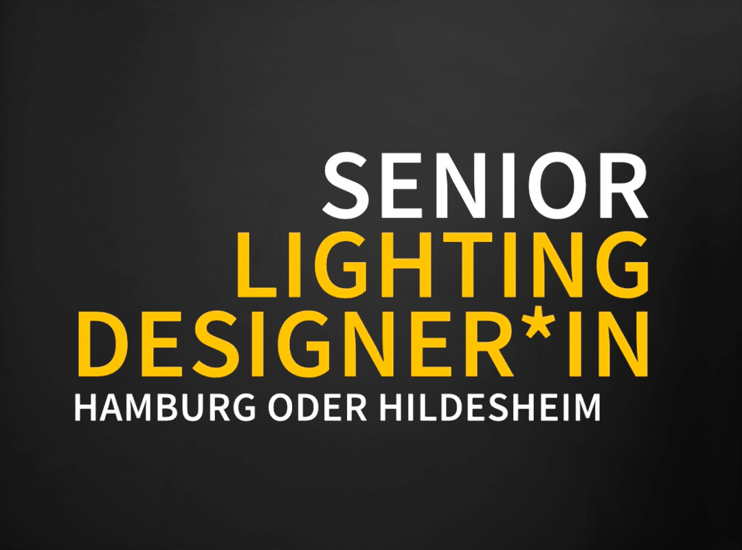 Senior Lighting Designer*in – Senior Lighting Designer*in <small>(m/w/d)</small> zur selbstständigen Projekt-Bearbeitung gesucht!